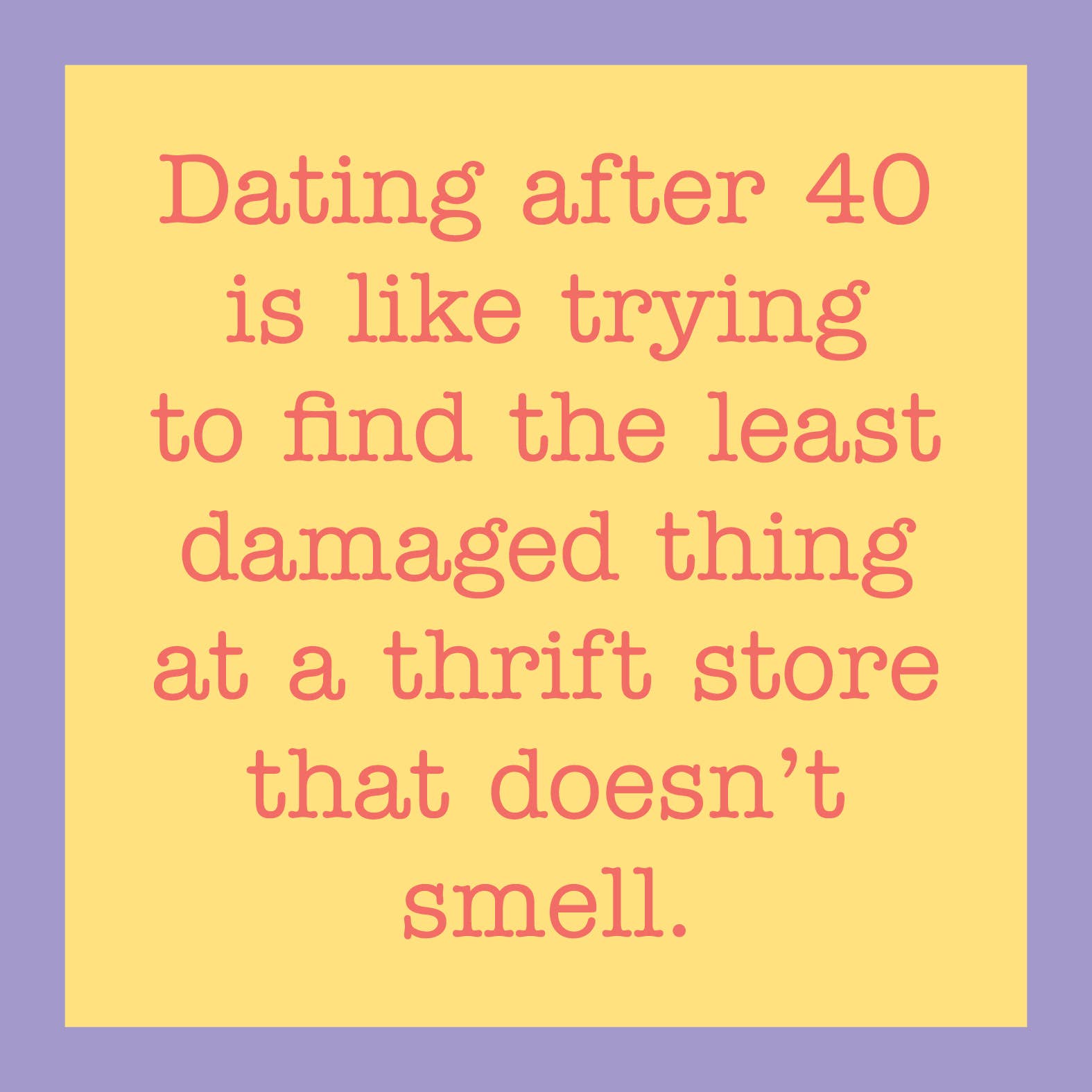 Drinks On Me Dating After 40 Greeting Card