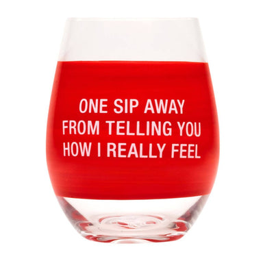 About Face Designs Inc. One Sip Away Wine Glass