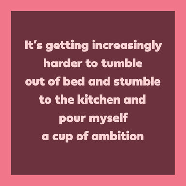 Drinks on Me Cup of Ambition Greeting Card