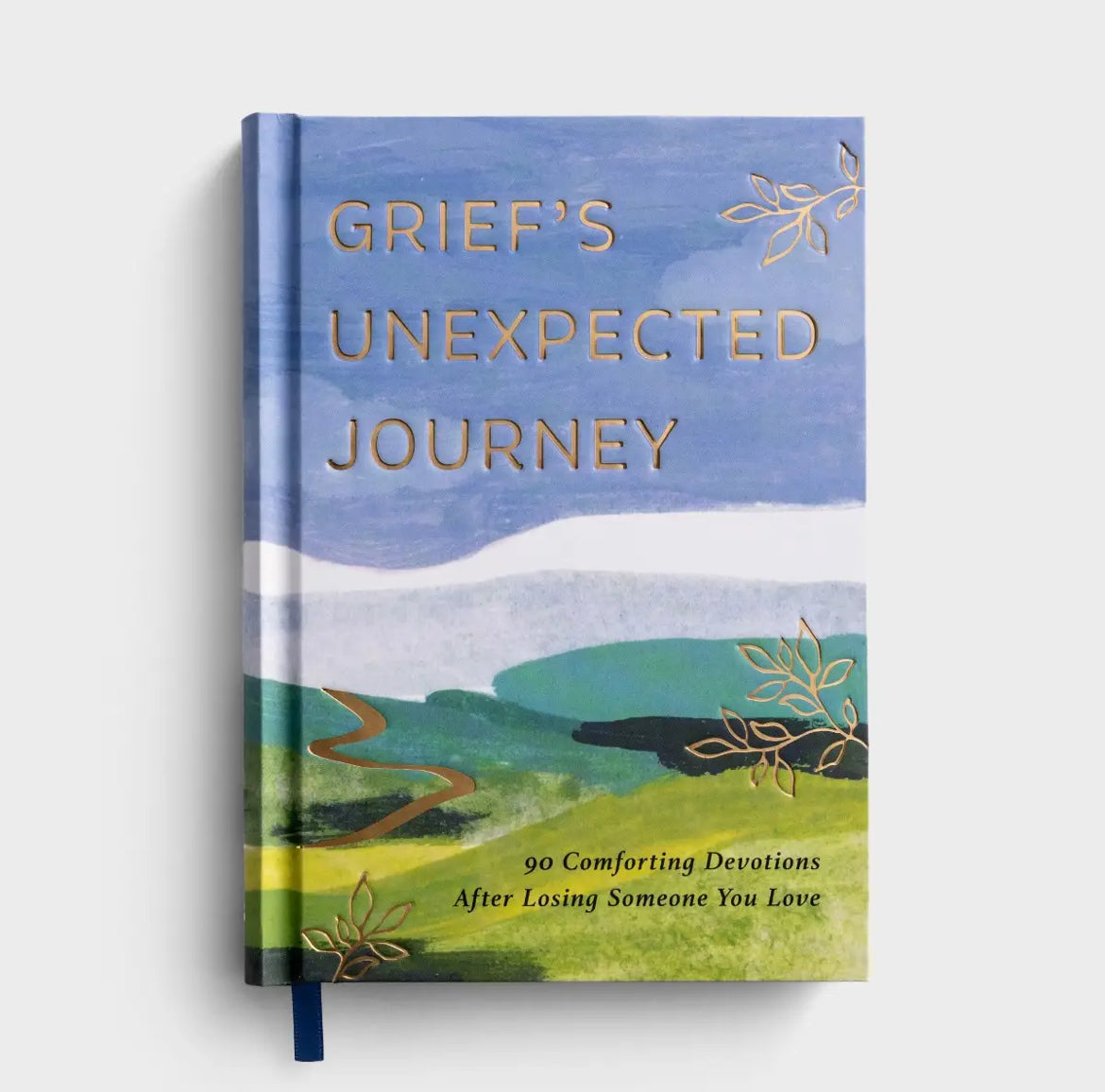 Grief’s Unexpected Journey: 90 Comforting Devotions After Losing Someone You Love