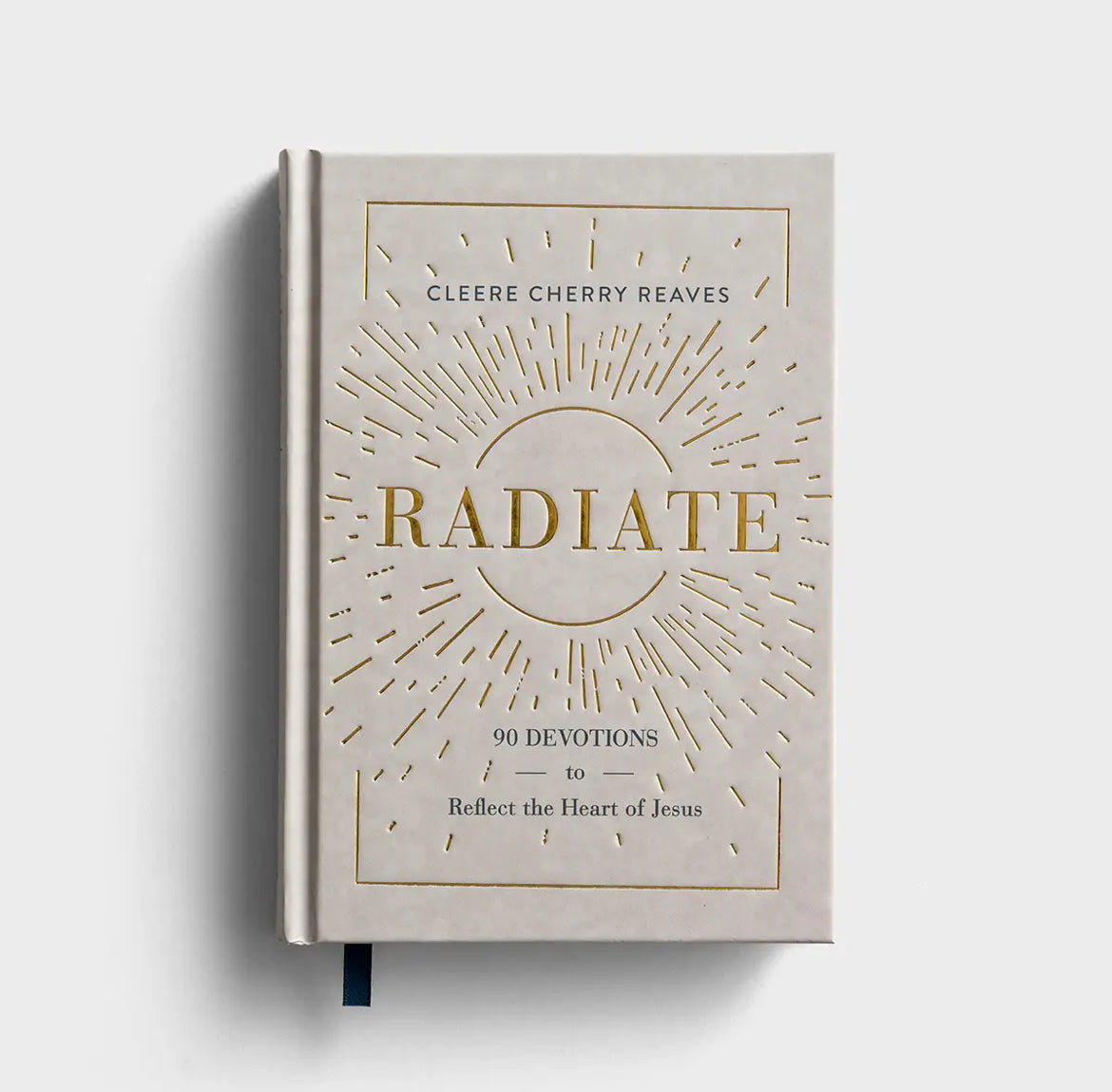 Radiate: 90 Devotions to Reflect the Heart of Jesus