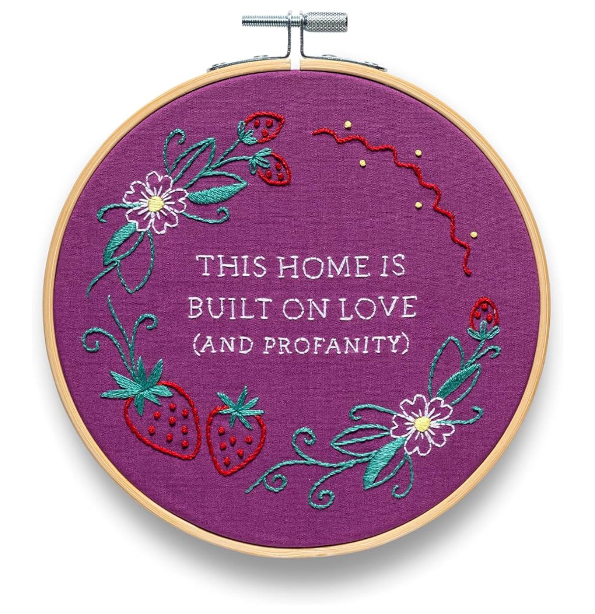 Embroidery Kit - This Home is Built On Love (and profanity)