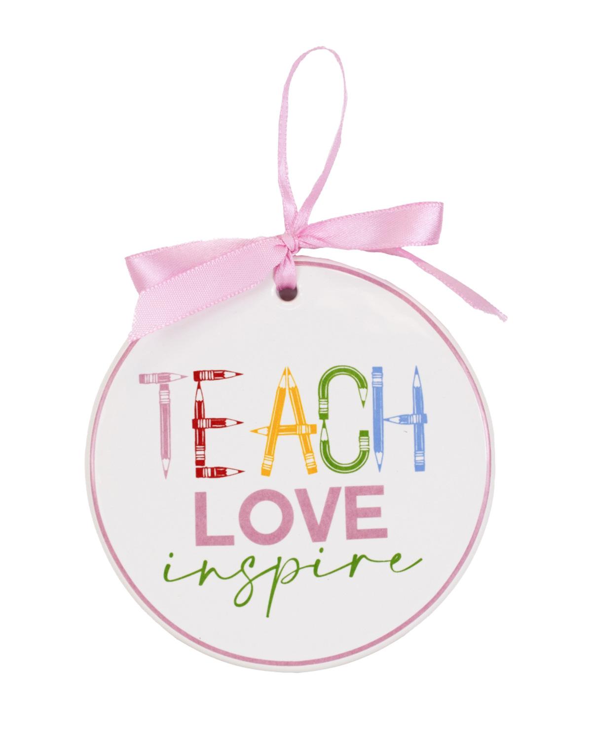 Teach Love Inspire Ornament - White/Multi