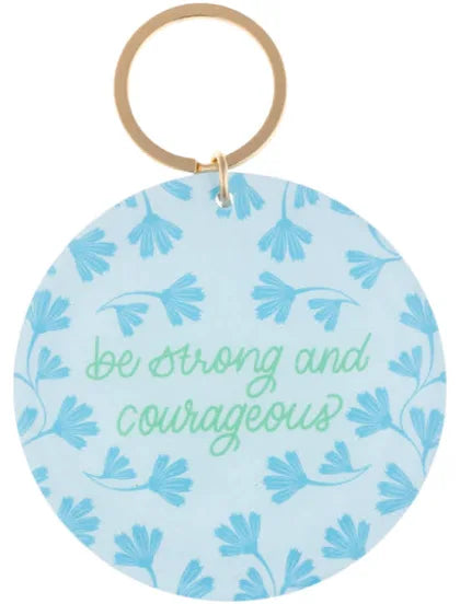 Acrylic Keychain - Be Strong and Courageous