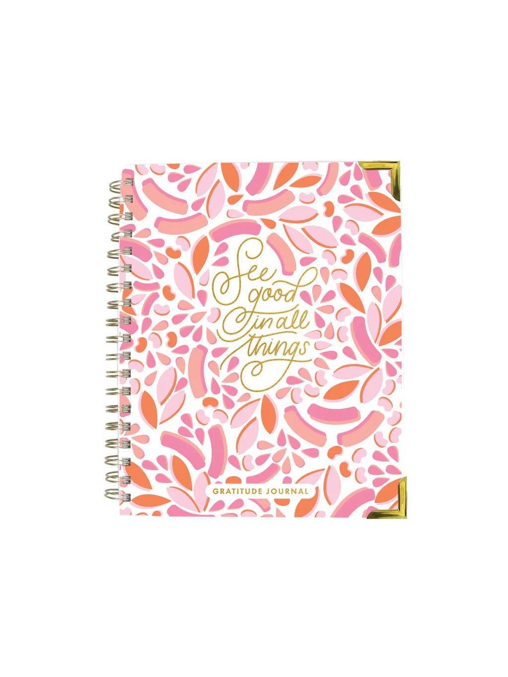 Gratitude Journal - See Good In All Things