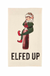 Mud Pie Elfed Up Holiday Party Dish Towel