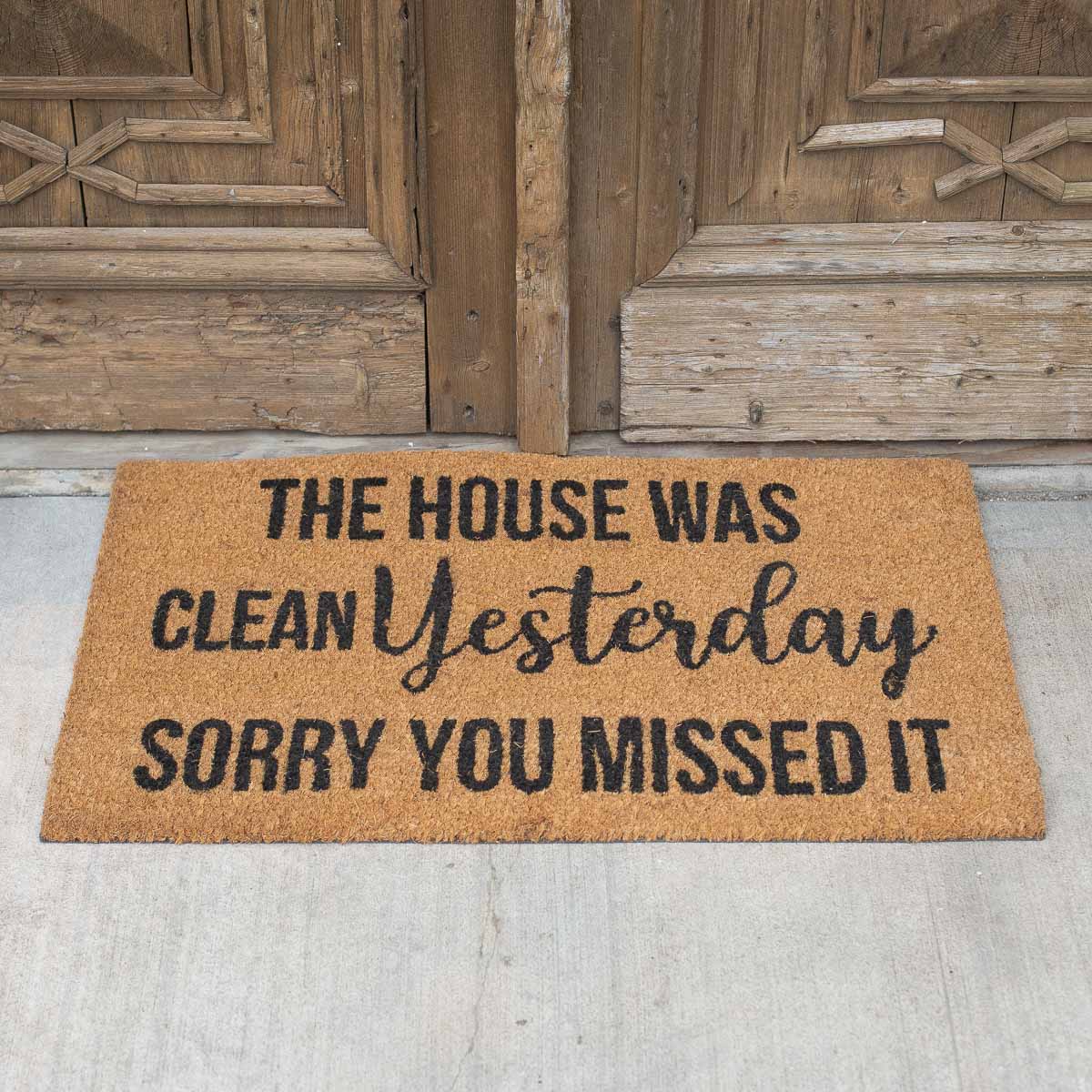 The Royal Standard Coir Doormat - It Was Clean Yesterday