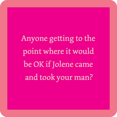 Drinks on Me Coasters Jolene Coaster