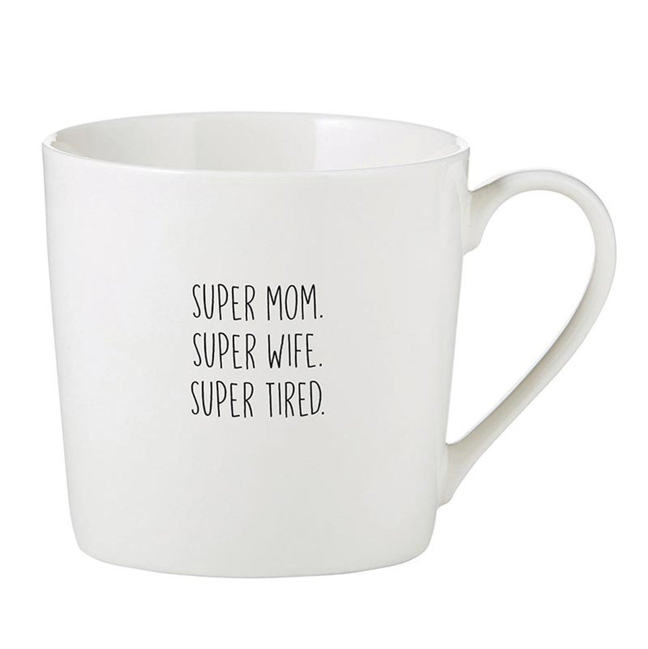 Santa Barbra Design Studio Super Mom. Super Wife. Super Tired Mug