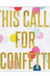 Creative Brands 20pc Napkins - Calls For Confetti