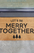 Santa Barbara Design Studio Merry Together Doormat