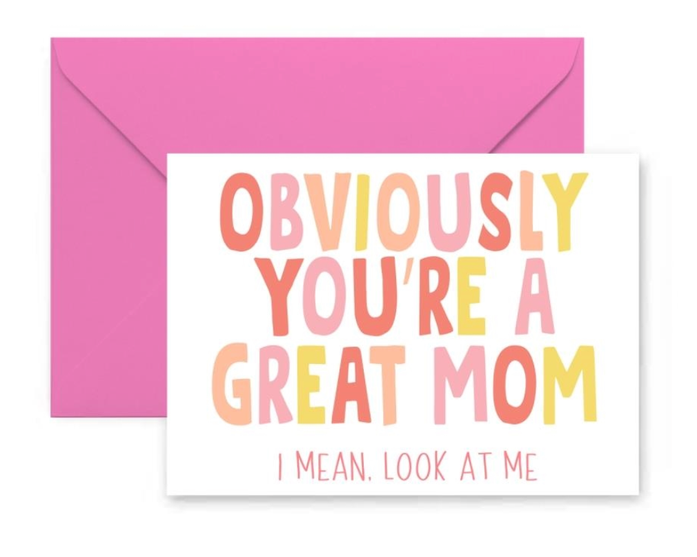 Mary Square Great Mom Obviously Greeting Card