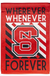 Evergreen Garden Flags - Collegiate, Wherever, Whenever, NCSU