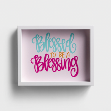 DaySpring All She Wrote Notes - Blessed to be a Blessing Framed Art