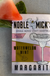 Noble Mick’s - Watermelon Mint Margarita
