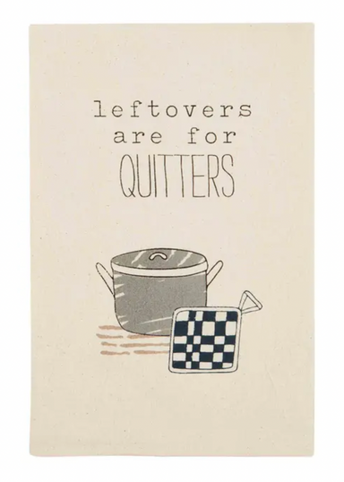 Mud Pie Quitters Funny Dish Towel