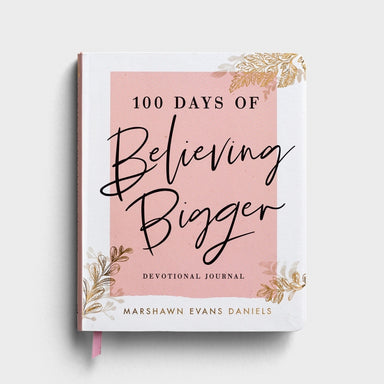 DaySpring 100 Days Of Believing Bigger Devotional Journal