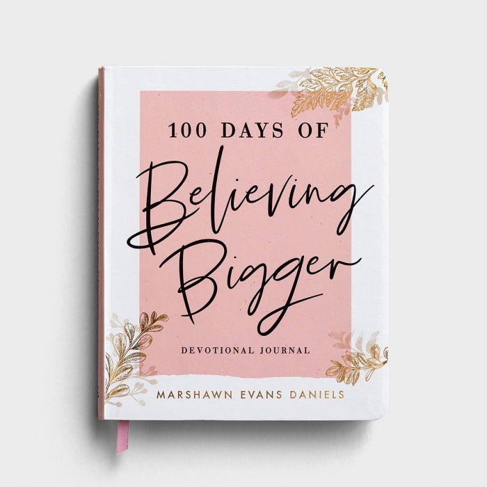 DaySpring 100 Days Of Believing Bigger Devotional Journal